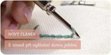 5 zásad při vyšívání dutou jehlou